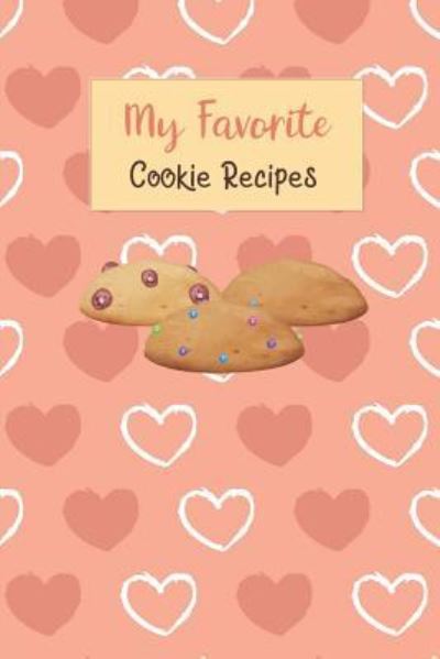 Cover for Rainbow Cloud Press · My Favorite Cookie Recipes (Paperback Book) (2018)