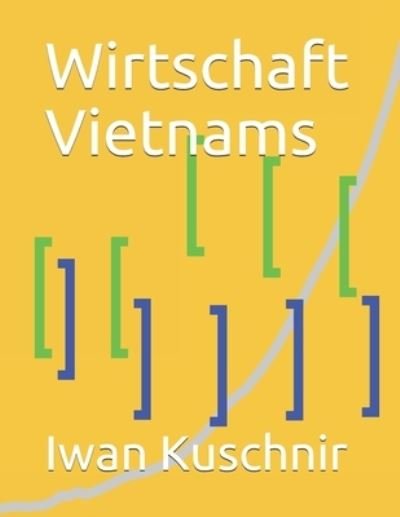 Cover for Iwan Kuschnir · Wirtschaft Vietnams (Taschenbuch) (2019)