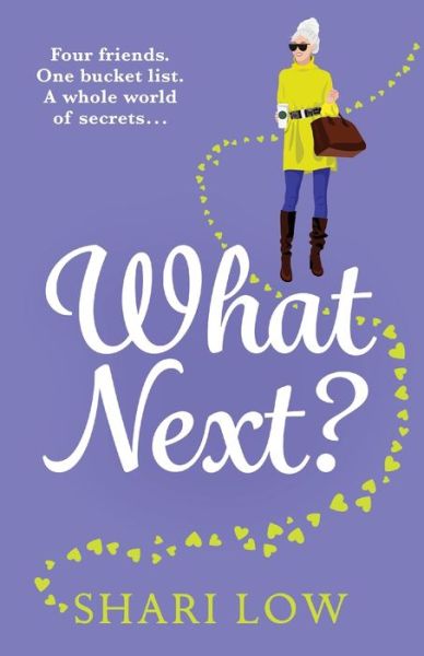 Cover for Shari Low · What Next?: The BRAND NEW laugh-out-loud novel from #1 bestseller Shari Low (Taschenbuch) (2022)