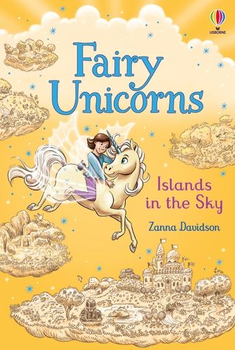 Fairy Unicorns Islands in the Sky - Fairy Unicorns - Susanna Davidson - Kirjat - Usborne Publishing Ltd - 9781801310352 - torstai 23. kesäkuuta 2022