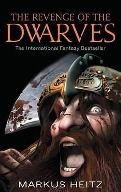The Revenge Of The Dwarves: Book 3 - Dwarves - Markus Heitz - Livros - Little, Brown Book Group - 9781841499352 - 6 de outubro de 2011