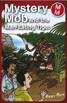 Cover for Roger Hurn · Mystery Mob and the Man Eating Tiger - Mystery Mob (Taschenbuch) (2019)