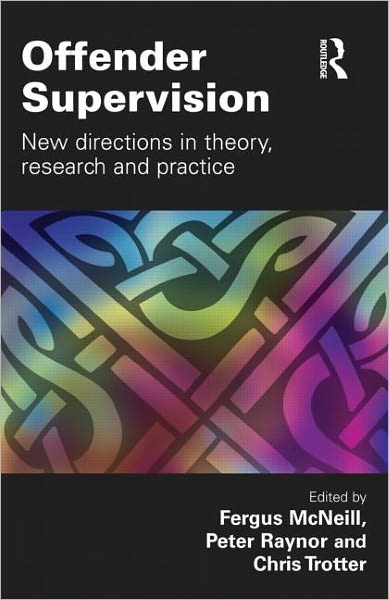 Cover for Fergus Mcneill · Offender Supervision: New Directions in Theory, Research and Practice (Paperback Book) (2010)