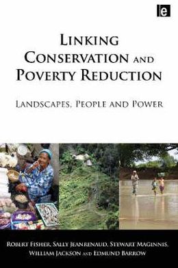 Cover for Robert Fisher · Linking Conservation and Poverty Reduction: Landscapes, People and Power (Hardcover Book) (2008)