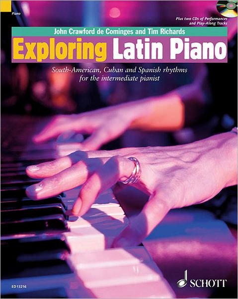 Exploring Latin Piano - Tim Richards - Książki - Schott Music Ltd - 9781847611352 - 1 grudnia 2010