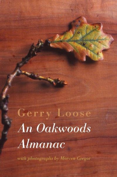 Cover for Gerry Loose · An Oakwoods Almanac (Paperback Book) (2015)