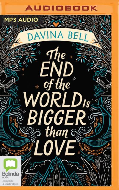 Cover for Davina Bell · The End of the World Is Bigger Than Love (CD) (2021)