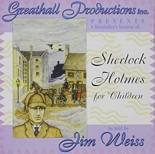Cover for Jim Weiss · Sherlock Holmes for Children (CD) (1991)