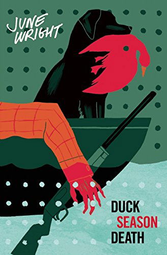 Cover for June Wright · Duck Season Death (Paperback Book) (2015)