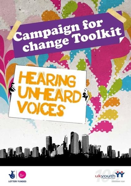 Campaign for Change Toolkit - UK Youth - Boeken - UK YOUTH - 9781904479352 - 22 juni 2010