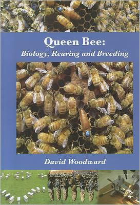 Cover for David Woodward · Queen Bee: Biology, Rearing and Breeding (Paperback Book) (2010)