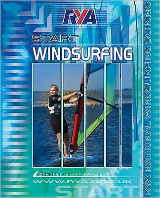 Cover for Royal Yachting Association · RYA Start Windsurfing (Paperback Book) (2006)