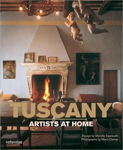 Cover for Mariella Sgaravatti · Tuscany Artists at Home (Hardcover Book) (2011)