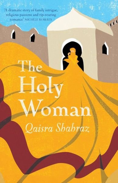 Cover for Qaisra Shahraz · The Holy Woman (Paperback Bog) (2013)