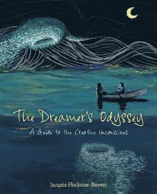 Cover for Jacquie Flecknoe-Brown · The Dreamer's Odyssey: A Guide to the Creative Unconscious (Taschenbuch) (2020)