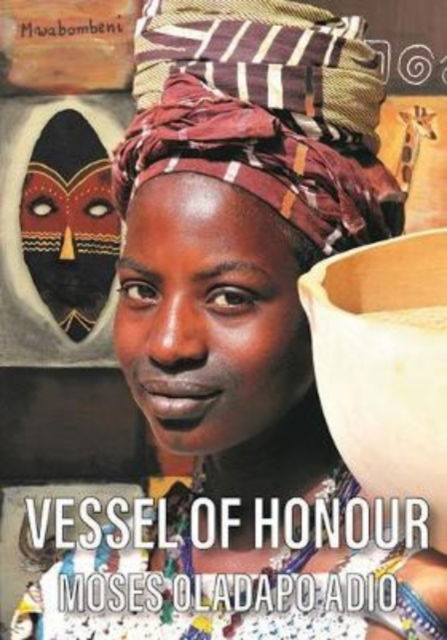 Cover for Moses Oladapo Adio · Vessel of Honour (Paperback Book) (2019)