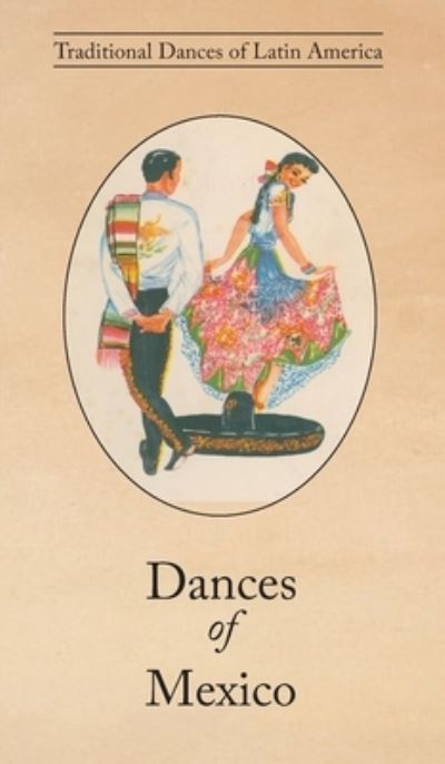 Cover for Guillermina Dickins · Dances of Mexico (Hardcover Book) (2021)