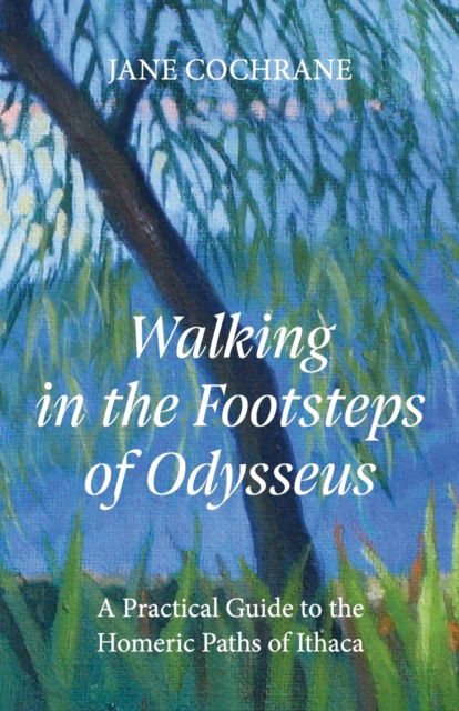 Cover for Jane Cochrane · Walking in the Footsteps of Odysseus (Paperback Book) (2022)