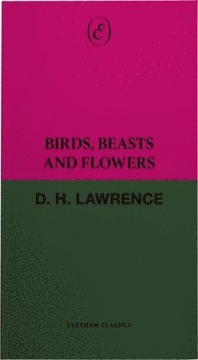 Cover for D. H. Lawrence · Birds, Beasts, and Flowers - Cletham Classics (Paperback Book) (2025)