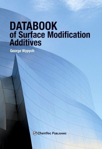 Cover for Wypych, George (ChemTec Publishing, Ontario, Canada) · Databook of Surface Modification Additives (Inbunden Bok) (2018)