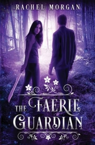 Cover for Rachel Morgan · Faerie Guardian (Buch) (2021)