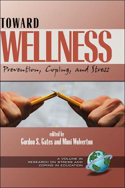 Cover for Gordon S Gates · Toward Wellness: Prevention, Coping and Stress (Hc) (Hardcover Book) (2002)