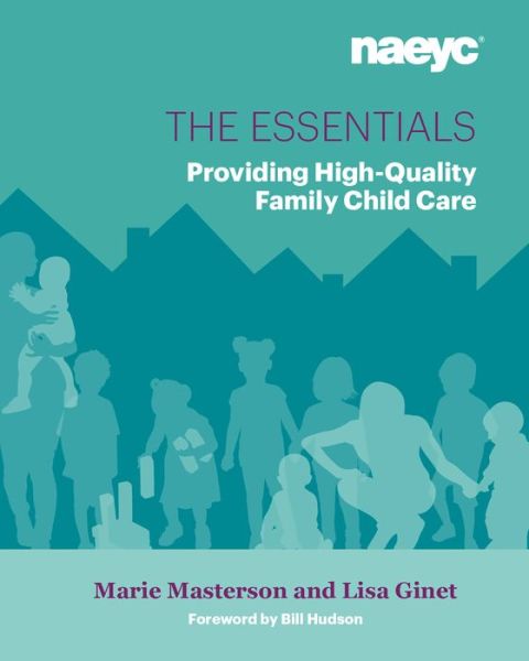 Cover for Marie L. Masterson · The Essentials: Providing High-Quality Family Child Care (Paperback Book) (2018)