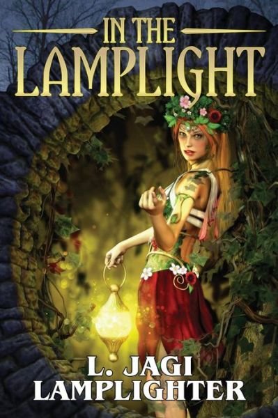 Cover for L Jagi Lamplighter · In the Lamplight (Paperback Book) (2016)