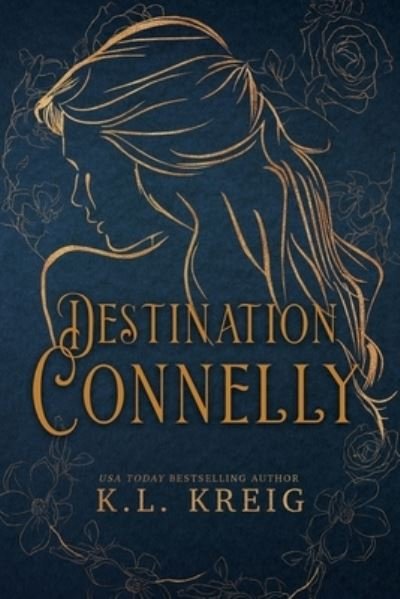 Cover for K. L. Kreig · Destination Connelly ~ Special Edition Cover (Book) (2022)