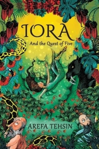 Cover for Arefa Tehsin · Iora and the Quest of Five (Bok) (2022)