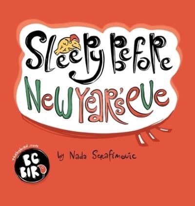 Cover for Nada Serafimovic · Sleepy Before New Year's Eve (Innbunden bok) (2020)