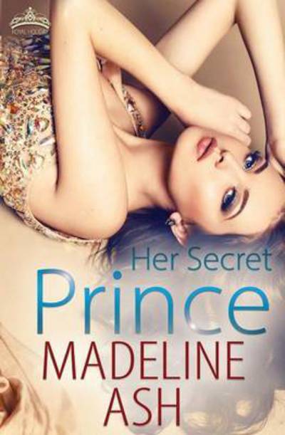 Cover for Madeline Ash · Her Secret Prince (Paperback Book) (2015)