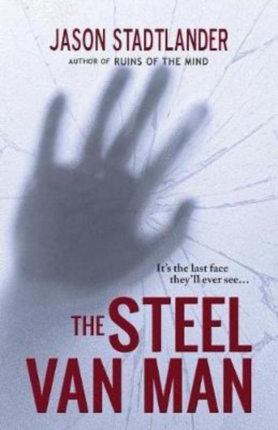 Cover for Jason Stadtlander · The Steel Van Man (Paperback Book) (2017)