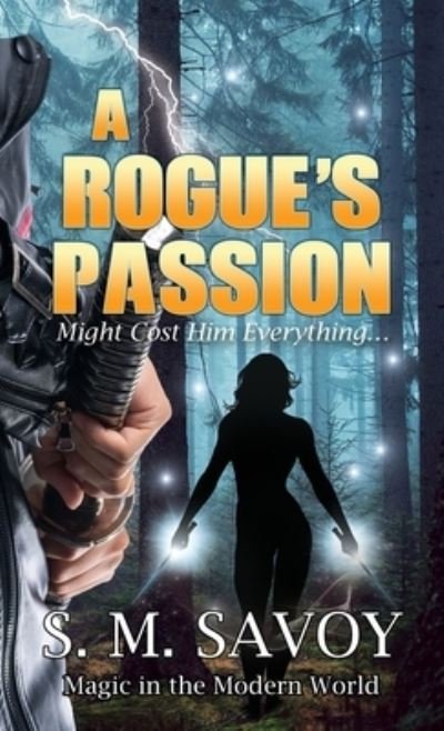 Cover for S M Savoy · A Rogue's Passion (Taschenbuch) (2020)