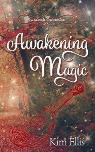 Cover for Kim Ellis · Awakening Magic (Pocketbok) (2019)