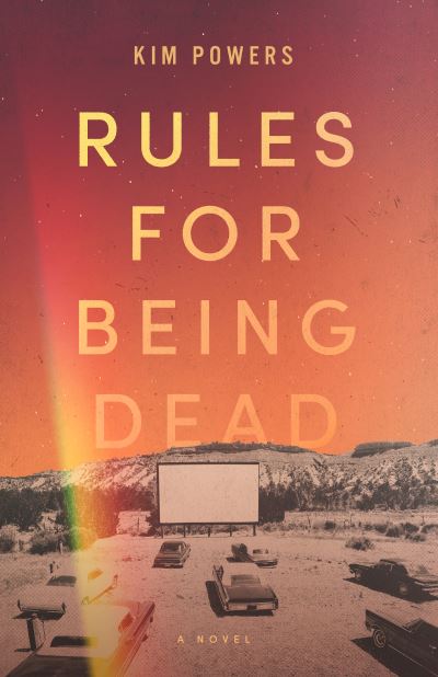 Rules for Being Dead - Kim Powers - Books - John F Blair Publisher - 9781949467352 - September 17, 2020