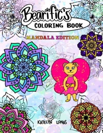 Cover for Katelyn Lonas · Bearific's (R) Coloring Book: Mandala Edition (Paperback Book) (2021)