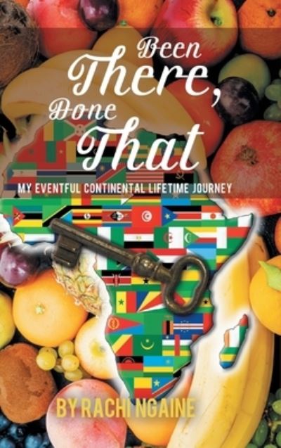 Been There, Done That - Rachi Ngaine - Books - MainSpringBooks - 9781958434352 - July 14, 2022