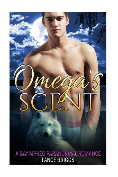 Cover for Lance Briggs · Omega's Scent (Paperback Book) (2017)