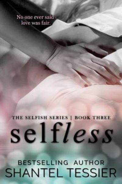 Cover for Shantel Tessier · Selfless (Taschenbuch) (2017)