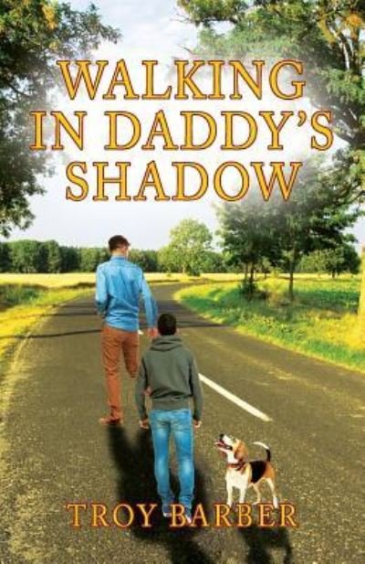 Cover for Troy Barber · Walking in Daddy's Shadow (Paperback Book) (2018)