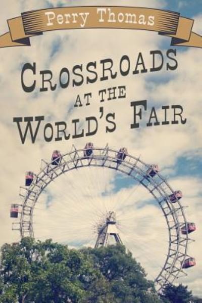 Cover for Tugboat Design · Crossroads at the World's Fair (Taschenbuch) (2017)