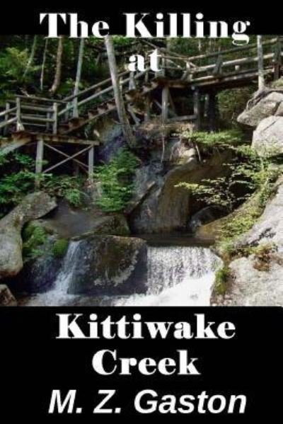 Cover for M Z Gaston · The Killing at Kittiwake Creek (Taschenbuch) (2017)