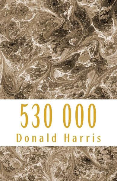 Cover for Donald Harris · 530 000 (Paperback Book) (2018)