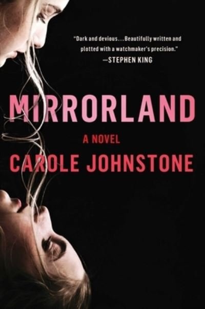 Mirrorland - Carole Johnstone - Books - Scribner - 9781982136352 - April 20, 2021