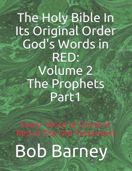 Cover for Bob Barney · The Holy Bible in Its Original Order God's Words in Red (Paperback Book) (2018)