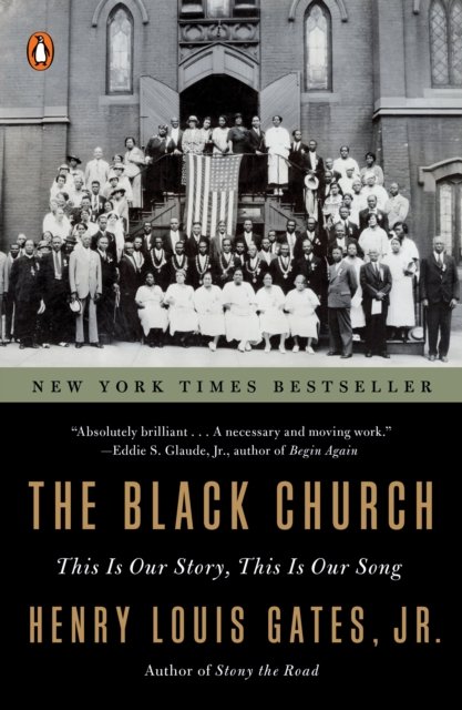 Cover for Henry Louis Gates · The Black Church: This is Our Story, This is Our Song (Paperback Book) (2022)