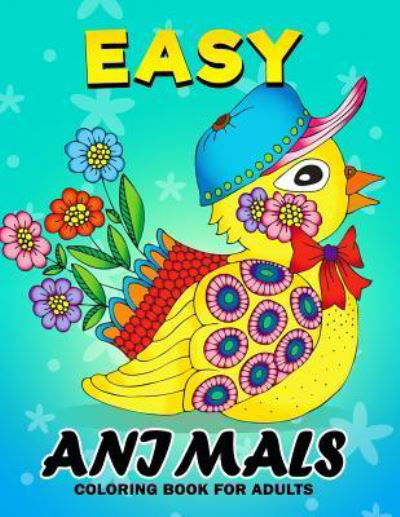 Cover for Kodomo Publishing · Easy Animals Coloring Book for Adults (Paperback Book) (2018)
