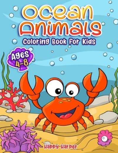 Ocean Animals Coloring Book - Harper Hall - Kirjat - Cbab Press - 9781989968352 - maanantai 27. heinäkuuta 2020