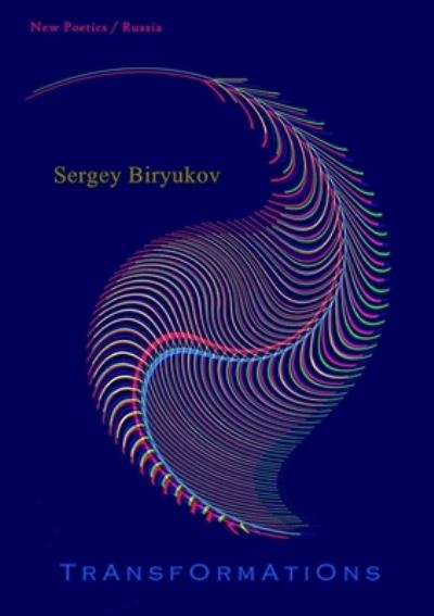 Transformations - Sergey Birjukow - Books - SurVision Books - 9781999590352 - June 19, 2018
